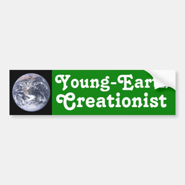Young-Earth Creationist Bumper Sticker (Front)