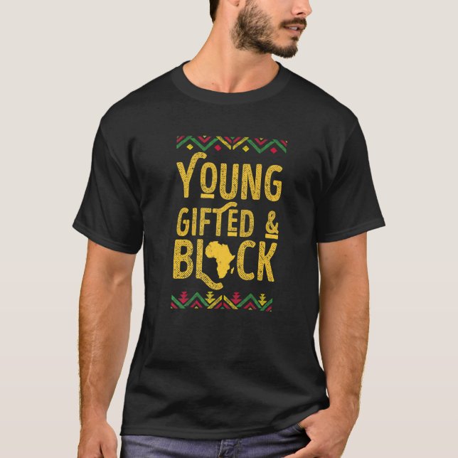 Young ed And Black African American Black History  T-Shirt (Front)