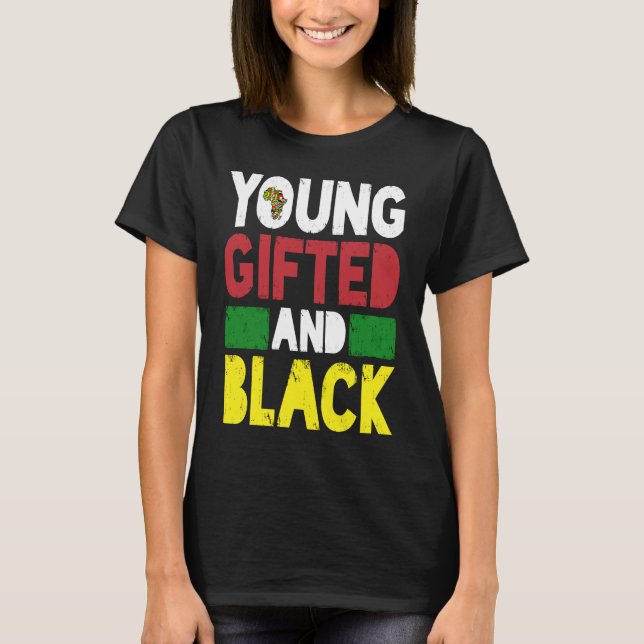 Young ed And Black African Pride Black History Mon T-Shirt (Front)