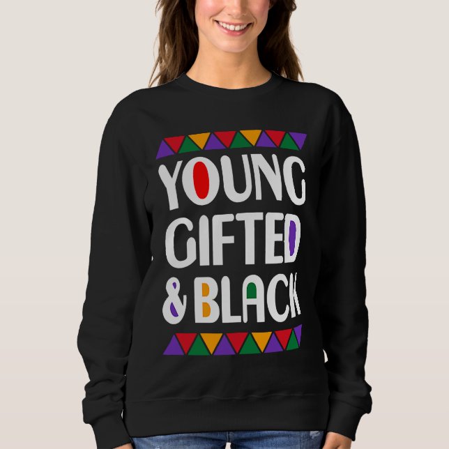 Young ed And Black Afro Black History Month Melani Sweatshirt (Front)