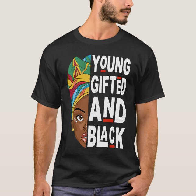 Young ed And Black Afro Black History Month Melani T-Shirt (Front)