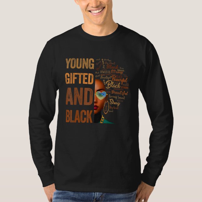 Young ed And Black History Month African Melanin W T-Shirt (Front)