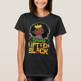 Young ed And Black Little Black Queen Melanin Girl T-Shirt