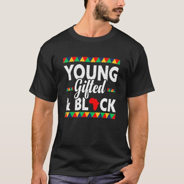 Young ed & Black African Pride Black History Month T-Shirt (Front)