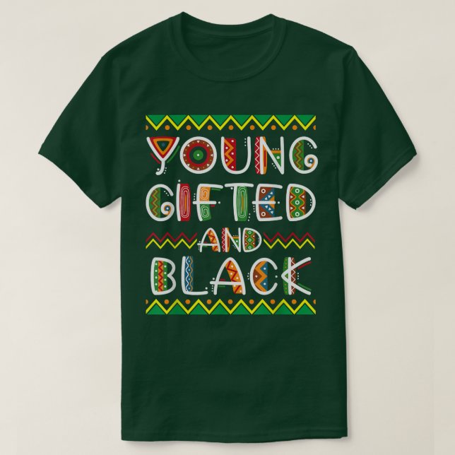 Young Gifted And Black African Pride Black History T-Shirt (Design Front)