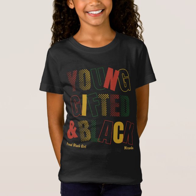 Young Gifted and Black-Beautiful Talented Black T-Shirt (Front)