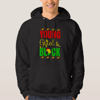 Young Gifted And Black History African Pride Melan Hoodie
