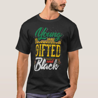 Young Gifted And Black History Month Afro African T-Shirt