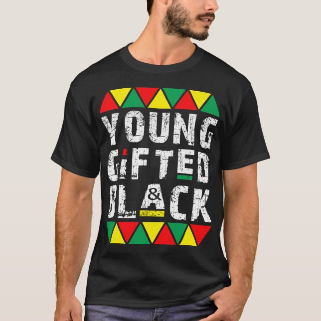 young gifted and black T-Shirt (Front)