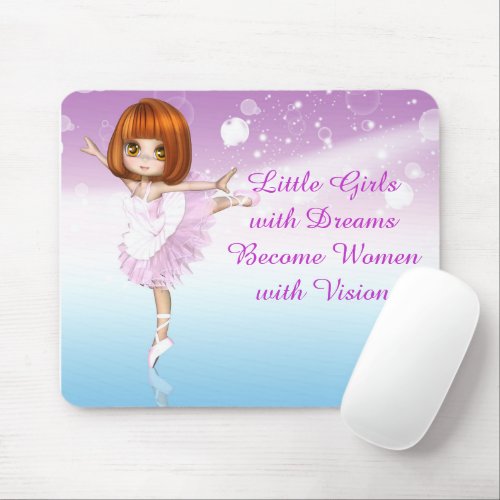 Young Girls Inspirational Quote Ballerina Dreams Mouse Pad