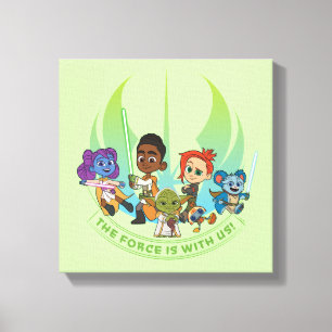 Young Jedi Adventures - The Force Is With Us Canvas Print
