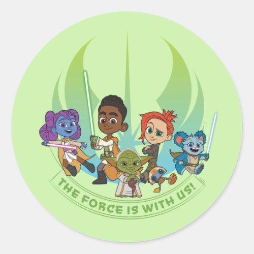 Young Jedi Adventures _ The Force Is With Us Classic Round Sticker