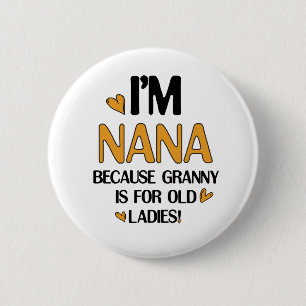 Young Nana Graphic Nana Clipart Design Grandma Art Button