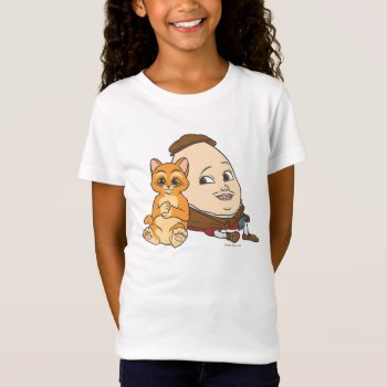 Young Puss & Humpty T-shirt by pussinboots at Zazzle