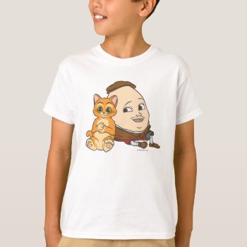 Young Puss & Humpty T-shirt by pussinboots at Zazzle