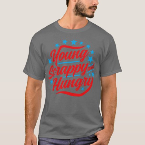 Young Scrappy and Hungry USA T_Shirt