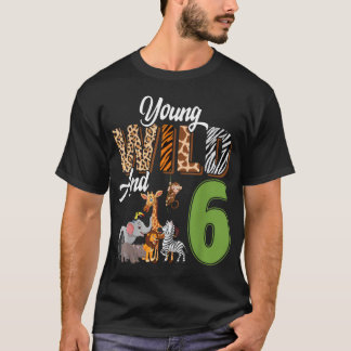 Young Wild And 6 Year Old 6Th Birthday Safari Zoo T-Shirt