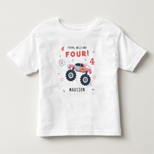 Young Wild And Four 4th Birthday Kids Monster Car Toddler T_shirt