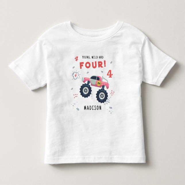 Young Wild And Four 4th Birthday Kids Monster Car Toddler T-shirt (Front)