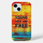 Young Wild and Free - Sunny Red Abstract Art  iPhone 15 Case