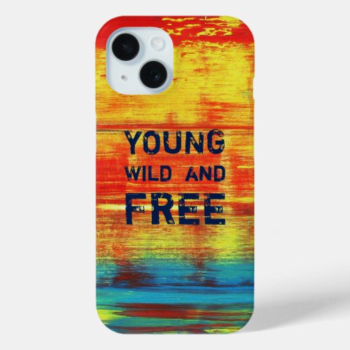 Young Wild and Free _ Sunny Red Abstract Art  iPhone 15 Case