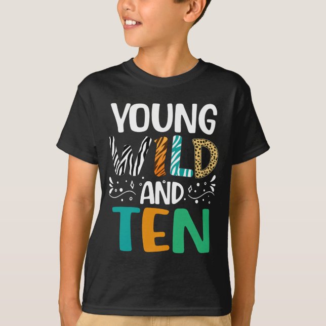 Young Wild And Ten 10th Birthday Girls Boys T-Shirt (Front)