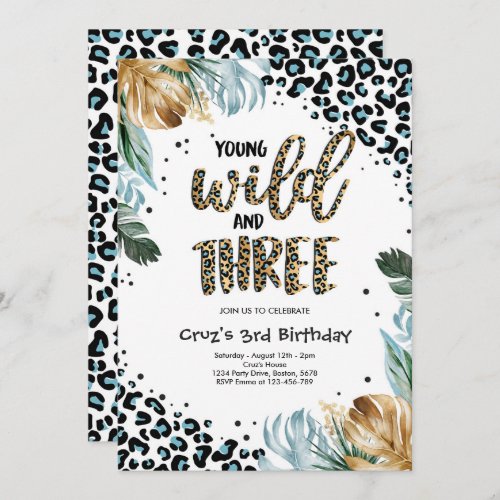 Young Wild And Three Jungle Leopard Print Birthday Invitation