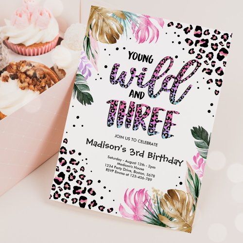 Young Wild And Three Jungle Leopard Print Birthday Invitation