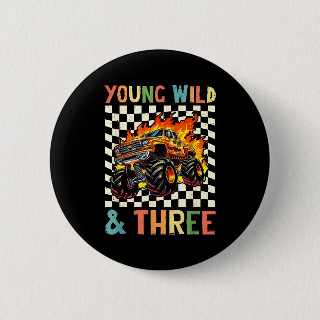 Young Wild And Three Monster Truck 3rd Birthday 3y Button (Front)