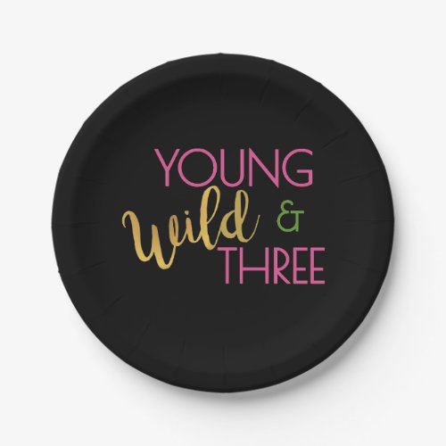 Young Wild and Three Party Plates 3rd birthday