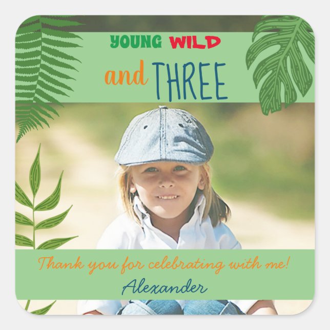 Young Wild and Three Photo 3rd Birthday Square Sticker (Front)