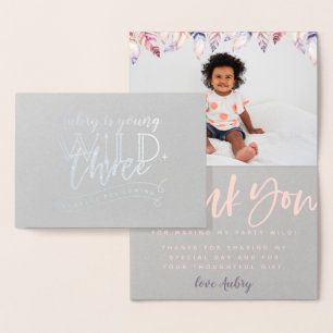 Young wild and three real foil photo thank you card