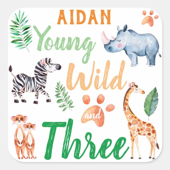 Young Wild and Three Safari Animal 3rd Birthday Square Sticker (Front)