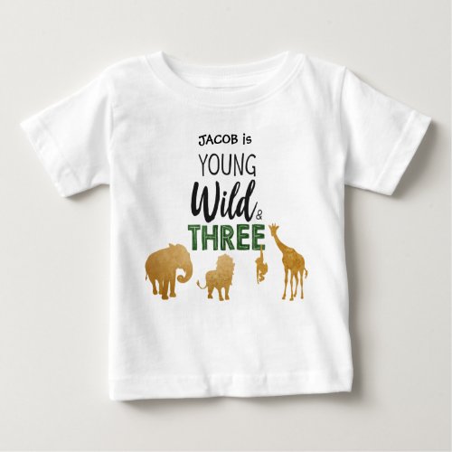 Young Wild and Three Safari Animals Boy Birthday Baby T_Shirt