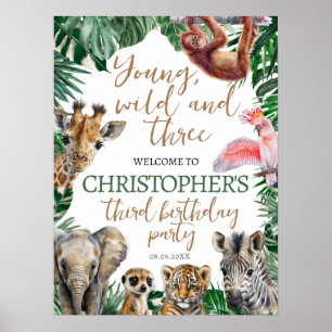 Young Wild and Three Safari Birthday Party Poster