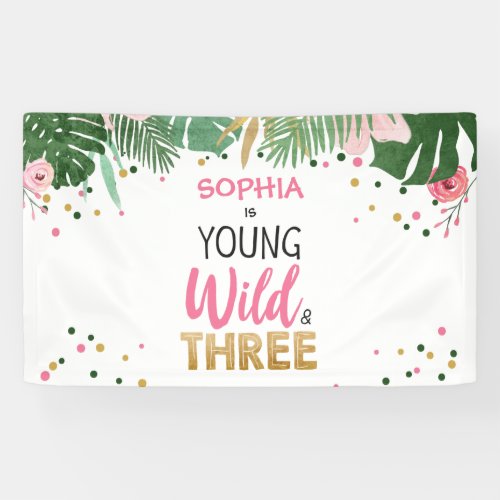 Young Wild and Three Tropical Safari Pink Girl Banner