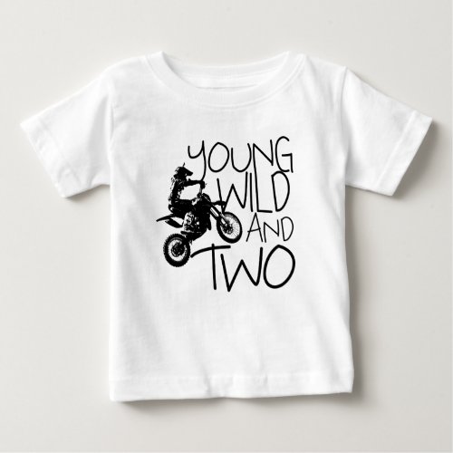 Young Wild and Two Motocross Baby T_Shirt