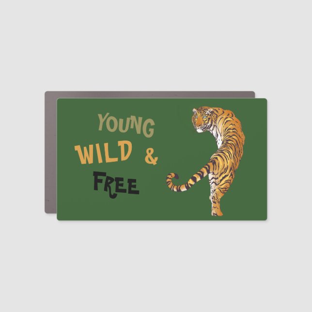 Young Wild & Free Tiger Quote Car Magnet (Front)