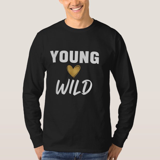 YOUNG WILD T-Shirt (Front)
