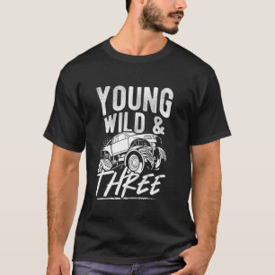 YOUNG WILD THREE 3rd Birthday Monster Truck T-Shirt