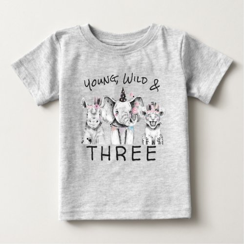 Young Wild  Three  3rd Birthday T Shirt
