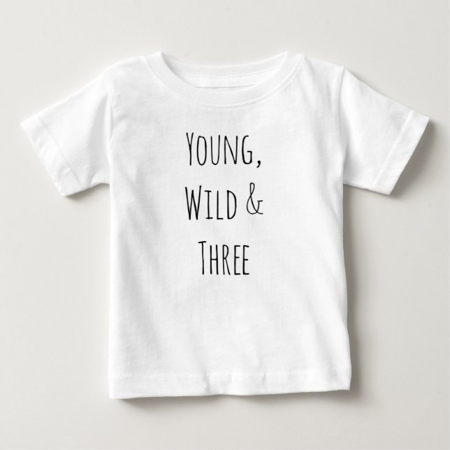 Young wild & three bestselling trendy hipster kids baby T-Shirt (Front)