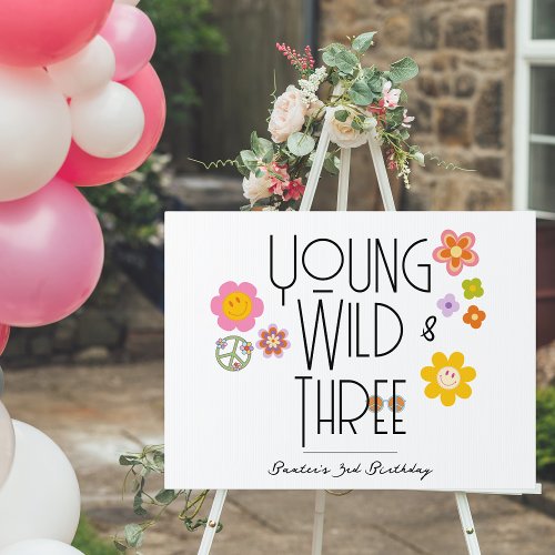 Young Wild  Three  Birthday Yard Sign  Smile