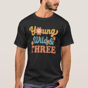 Young Wild & Three Happy Birthday I Am Three Retro T-Shirt