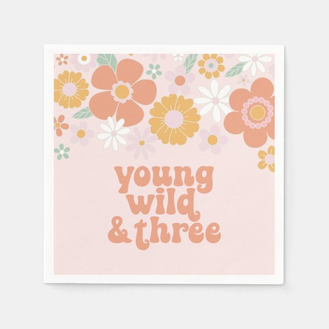 Young Wild Three Retro Floral birthday Napkins (Front)