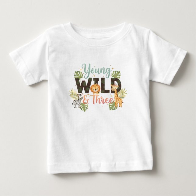Young Wild & Three - Safari Birthday Baby T-Shirt (Front)