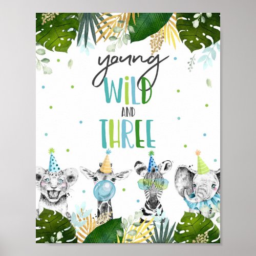 Young Wild  Three Safari Party Animals Birthday Poster