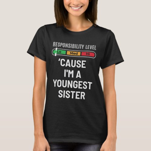 Youngest sister funny T_Shirt