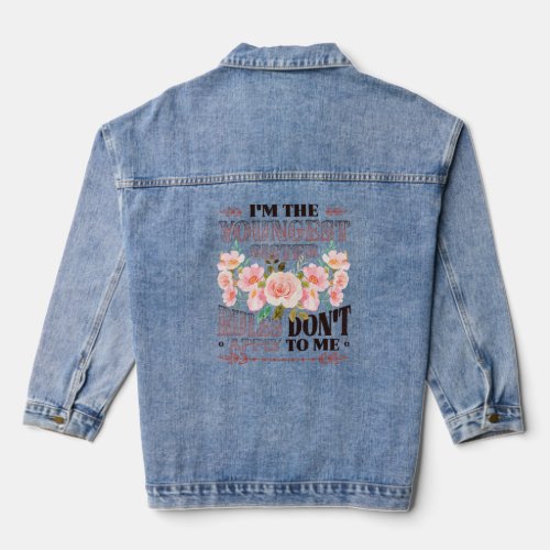 Youngest Sister Rules Dont Apply To Me Sibling Pa Denim Jacket