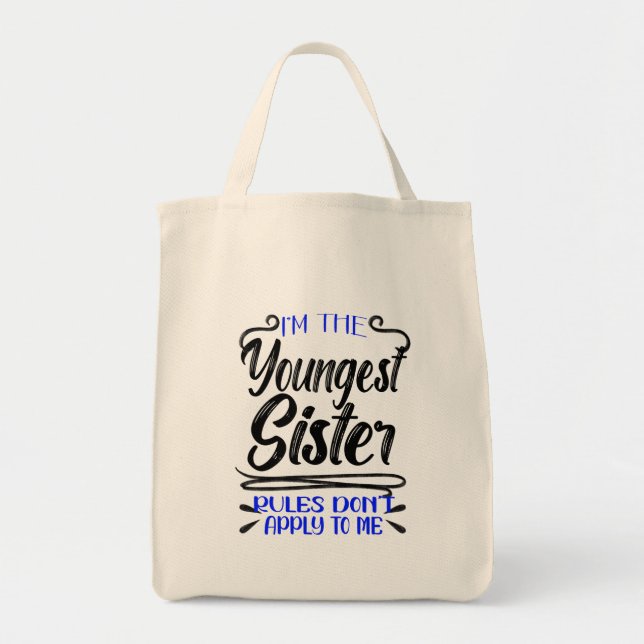 Youngest Sister Rules Don't Apply To Me, Siblings Tote Bag (Front)